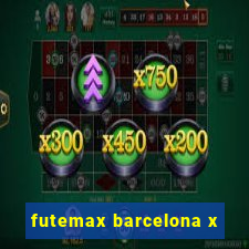 futemax barcelona x